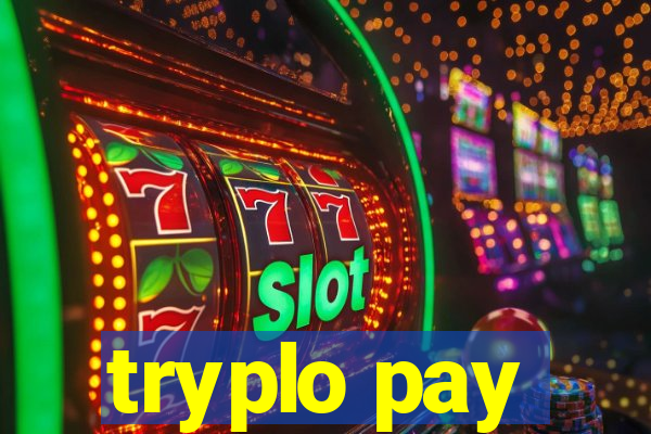 tryplo pay